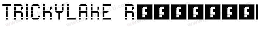 TRICKYLAKE Regular字体转换